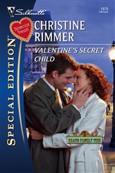 Book cover: Valentine's Secret Child (Book 9 of Bravo Family Ties) by Christine Rimmer (preview)