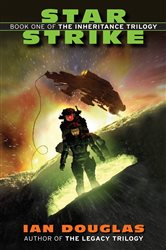 Book cover: Star Strike: Book One of the Inheritance Trilogy (Book 1 of Inheritance Trilogy) by Ian Douglas (preview)