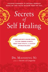 Book cover: Secrets of Self-Healing, by Maoshing Ni (preview)