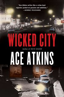 Book cover: Wicked City, by Ace Atkins (preview)