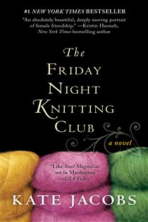 Book cover: The Friday Night Knitting Club, by Kate Jacobs (preview)