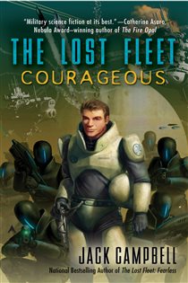 Book cover: The Lost Fleet: Courageous (Book 3 of The Lost Fleet: Beyond the Frontier) by Jack Campbell (preview)
