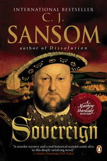 Book cover: Sovereign (Book 3 of A Matthew Shardlake Tudor Mystery) by C. J. Sansom (preview)