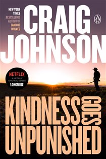 Book cover: Kindness Goes Unpunished (Book 3 of A Longmire Mystery) by Craig Johnson (preview)