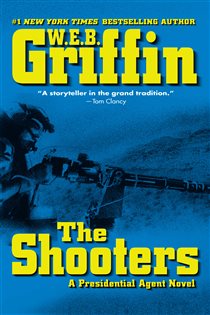 Book cover: The Shooters, by W.E.B. Griffin (preview)