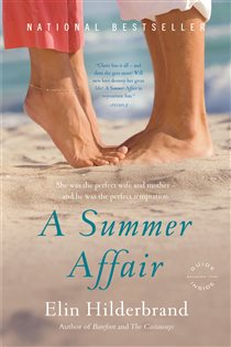 Book cover: A Summer Affair, by Elin Hilderbrand (preview)