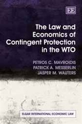 The Law and Economics of Contingent Protection in the WTO
