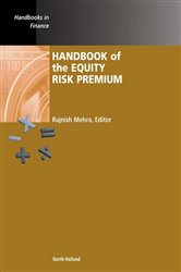 Book cover: Handbook of the Equity Risk Premium, edited by Rajnish Mehra (preview)