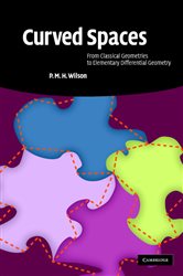 Book cover: Curved Spaces, by P. M. H. Wilson (preview)