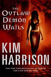 Book cover: The Outlaw Demon Wails (Book 6 of Hollows) by Kim Harrison (preview)