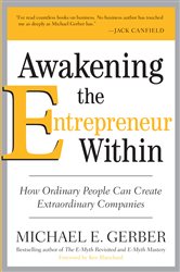 Book cover: Awakening the Entrepreneur Within, by Michael E. Gerber (preview)