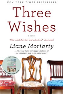 Book cover: Three Wishes, by Liane Moriarty (preview)