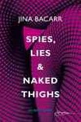 Book cover: Spies, Lies & Naked Thighs, by Jina Bacarr (preview)