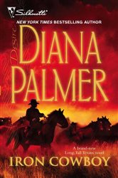 Book cover: Iron Cowboy (Book 2 of Long, Tall Texans) by Diana Palmer (preview)