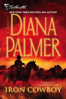 Book cover: Iron Cowboy (Book 2 of Long, Tall Texans) by Diana Palmer (preview)