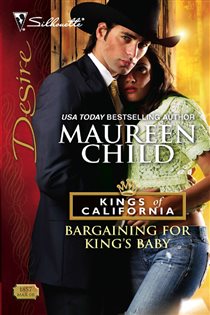 Book cover: Bargaining for King's Baby (Book 1 of Kings of California) by Maureen Child (preview)