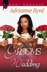 Book cover: Two Grooms and a Wedding, by Adrianne Byrd (preview)