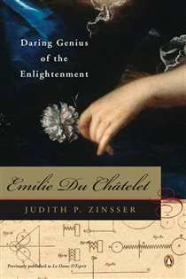 Book cover: Emilie Du Chatelet, by Judith P. Zinsser (preview)