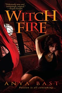 Book cover: Witch Fire (Book 1 of Elemental Witches Quartet) by Anya Bast (preview)