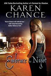Book cover: Embrace the Night (Book 3 of Cassie Palmer) by Karen Chance (preview)