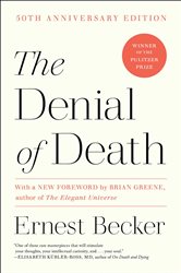 Book cover: The Denial of Death, by Ernest Becker (preview)