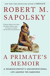 Book cover: A Primate's Memoir, by Robert M. Sapolsky (preview)