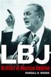 Book cover: LBJ, by Randall Woods (preview)