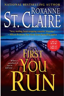 Book cover: First You Run, by Roxanne St. Claire (preview)