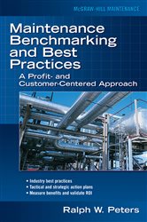 Book cover: Maintenance Benchmarking and Best Practices, by Ralph W. Peters (preview)