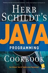 Book cover: Herb Schildt's Java Programming Cookbook, by Herbert Schildt (preview)