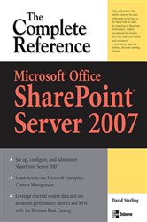 Book cover: Microsoft® Office SharePoint® Server 2007: The Complete Reference, by David Sterling (preview)