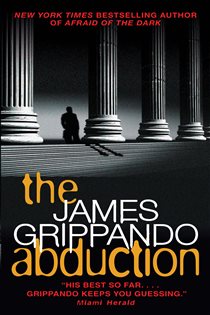 Book cover: The Abduction, by James Grippando (preview)