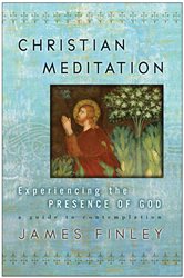 Book cover: Christian Meditation, by James Finley (preview)