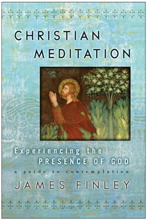 Book cover: Christian Meditation, by James Finley (preview)