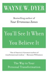 Book cover: You'll See It When You Believe It, by Wayne W. Dyer (preview)