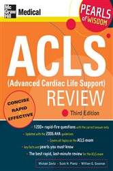 Book cover: ACLS (Advanced Cardiac Life Support) Review: Pearls of Wisdom, Third Edition, by Michael Zevitz (preview)