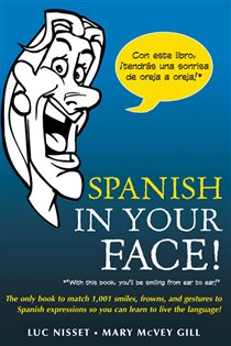 Book cover: Spanish in Your Face!, by Luc Nisset (preview)