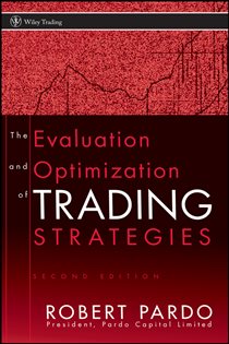 Book cover: The Evaluation and Optimization of Trading Strategies, by Robert Pardo (preview)