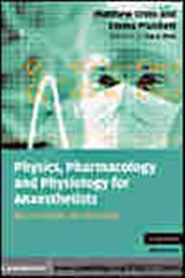 Book cover: Physics, Pharmacology and Physiology for Anaesthetists, by Matthew E. Cross (preview)