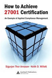 Book cover: How to Achieve 27001 Certification, by Sigurjon Thor Arnason (preview)