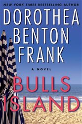 Book cover: Bulls Island, by Dorothea Benton Frank (preview)