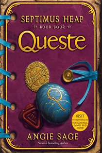 Book cover: Septimus Heap, Book Four: Queste (Book 4 of Septimus Heap) by Angie Sage (preview)