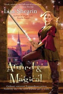 Book cover: Armed & Magical (Book 2 of Raine Benares) by Lisa Shearin (preview)
