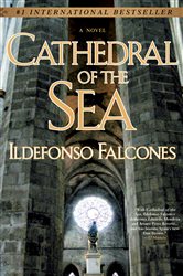 Book cover: Cathedral of the Sea, by Ildefonso Falcones (preview)