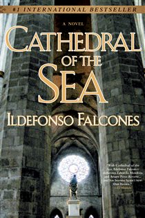 Book cover: Cathedral of the Sea, by Ildefonso Falcones (preview)