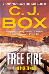 Book cover: Free Fire (Book 7 of A Joe Pickett Novel) by C. J. Box (preview)