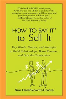 Book cover: How to Say It to Sell It, by Sue Hershkowitz-Coore (preview)
