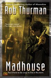 Book cover: Madhouse (Book 3 of Cal Leandros) by Rob Thurman (preview)