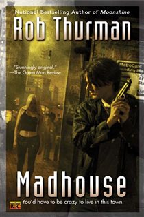 Book cover: Madhouse (Book 3 of Cal Leandros) by Rob Thurman (preview)