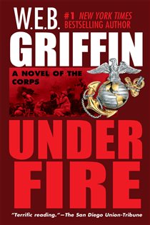 Book cover: Under Fire (Book 9 of Corps) by W.E.B. Griffin (preview)
